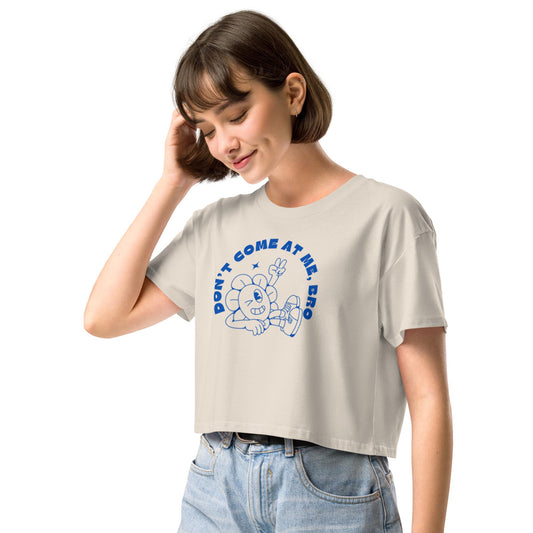 Come at me Bro Women’s crop top