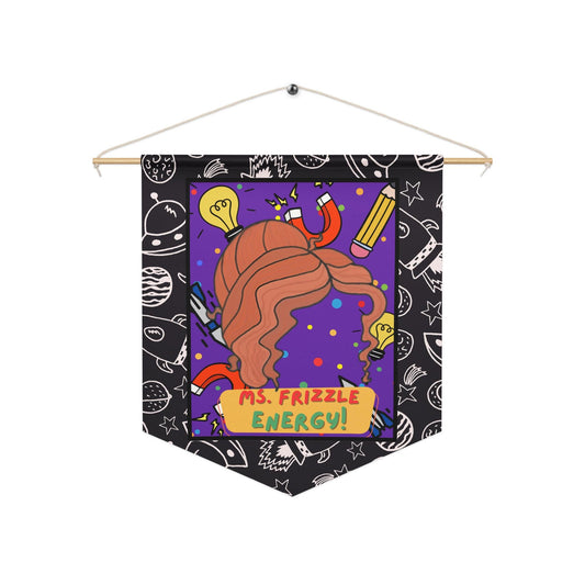 Ms. Frizzle Energy Pennant banner