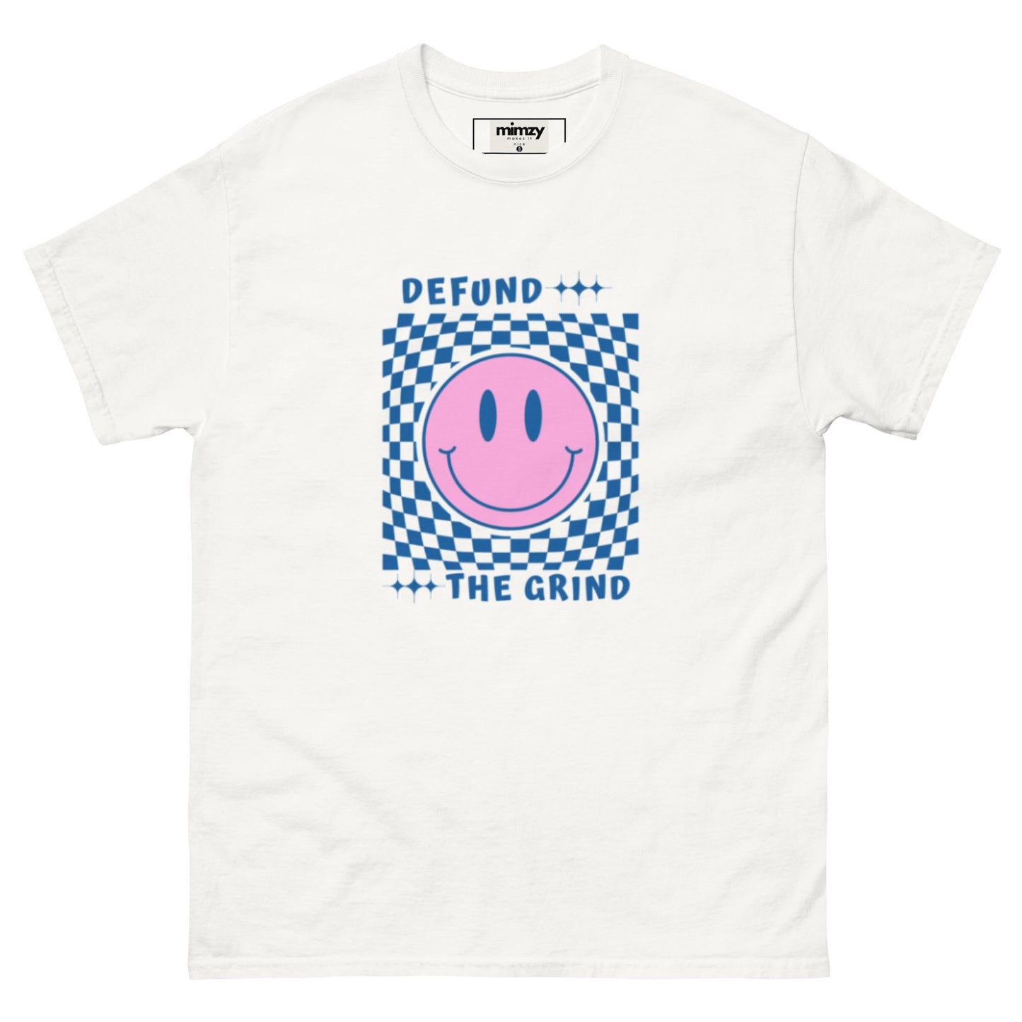 Defund the Grind Unisex classic tee