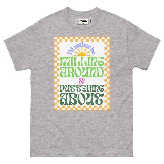 Milling Around Unisex classic tee