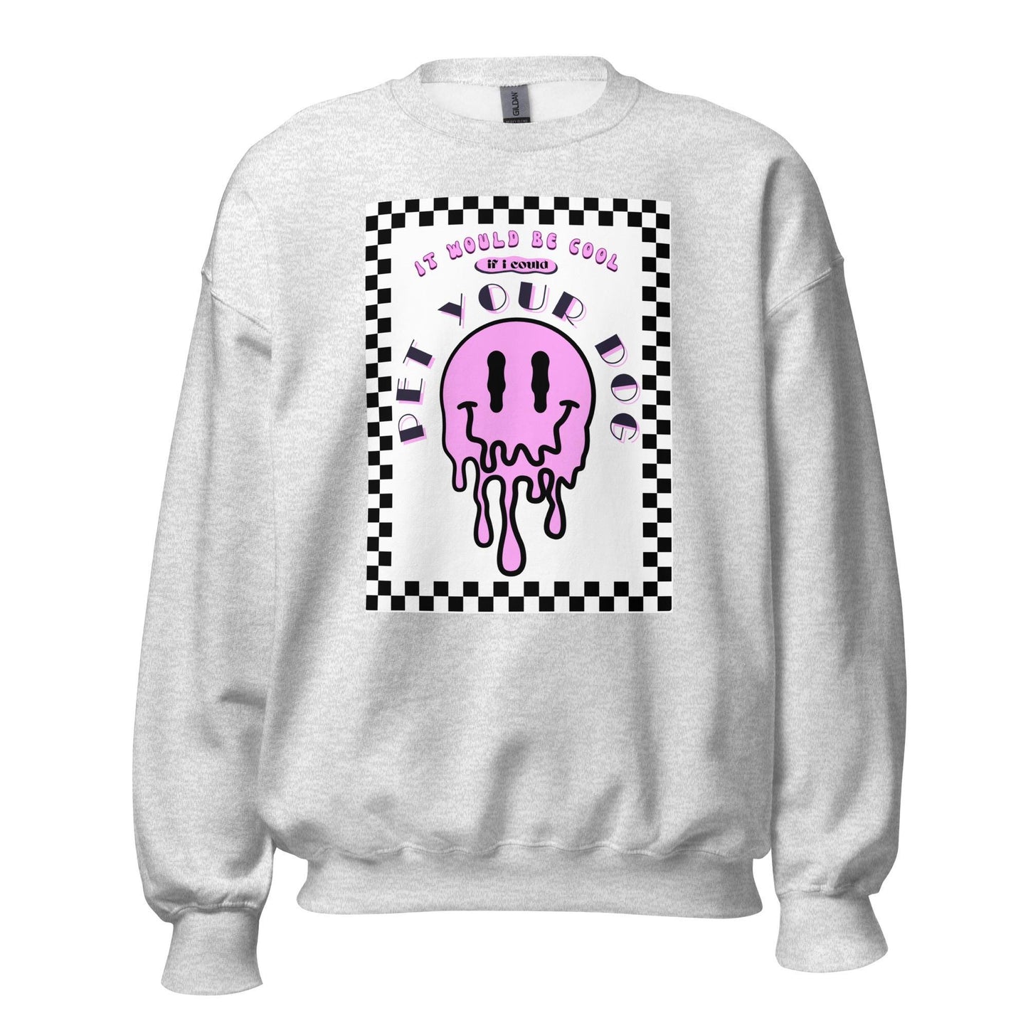 Pet Your Dog Unisex Sweatshirt