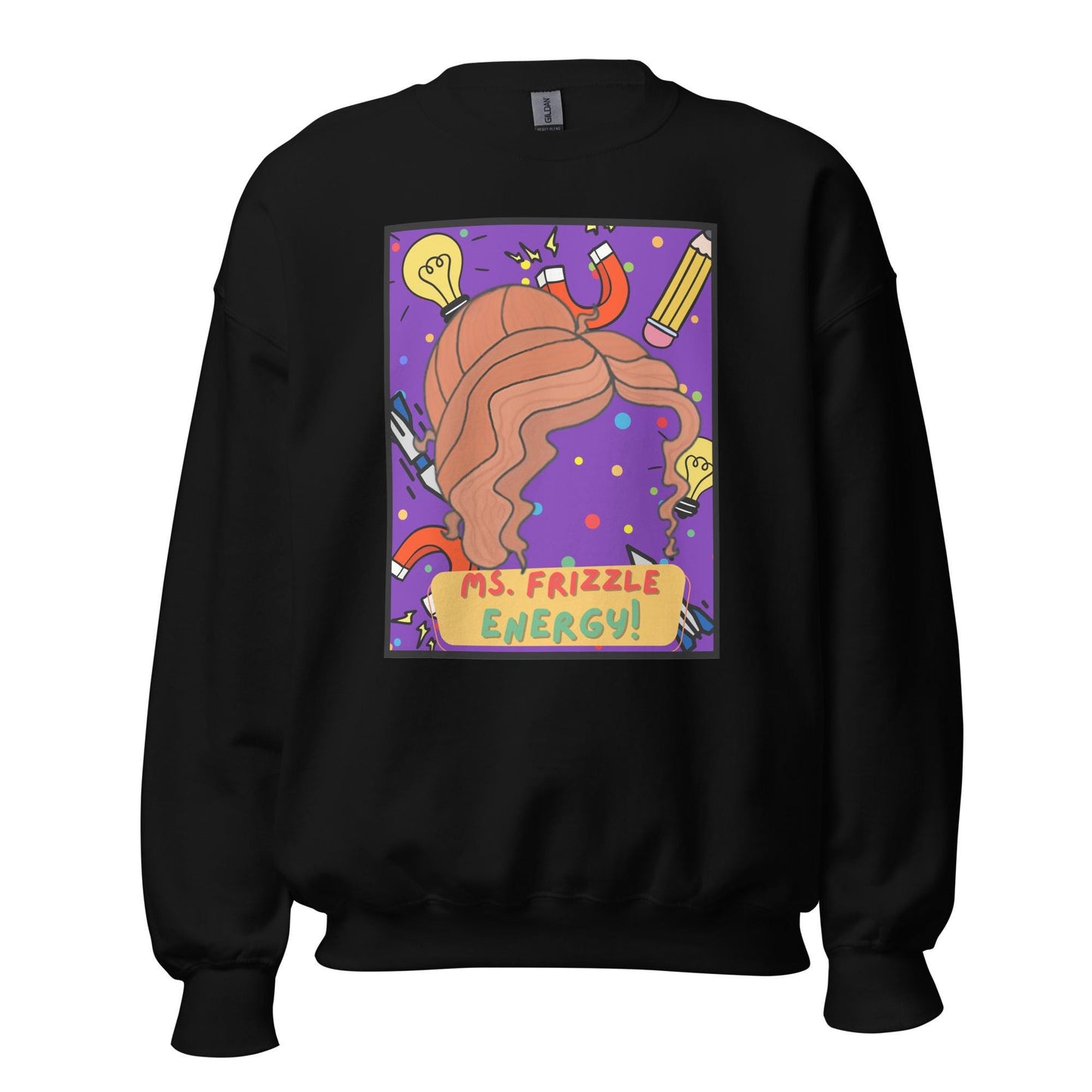Ms. Frizzle Energy Unisex Sweatshirt