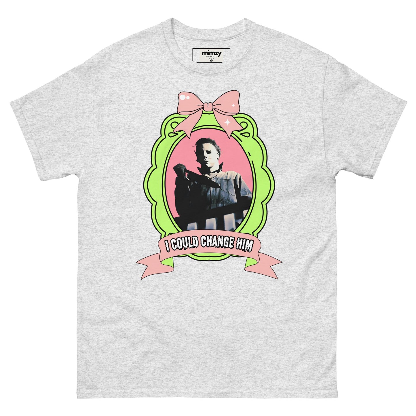 I Could Change Him Unisex classic tee