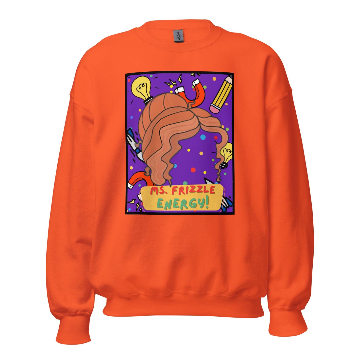 Ms. Frizzle Energy Unisex Sweatshirt