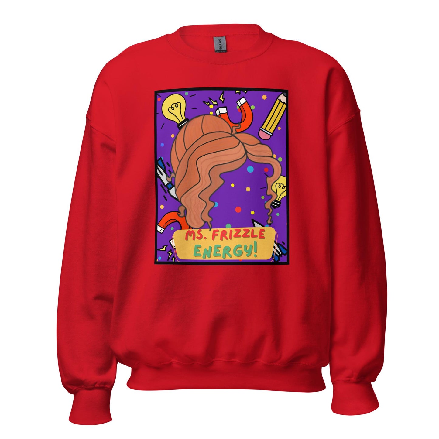 Ms. Frizzle Energy Unisex Sweatshirt