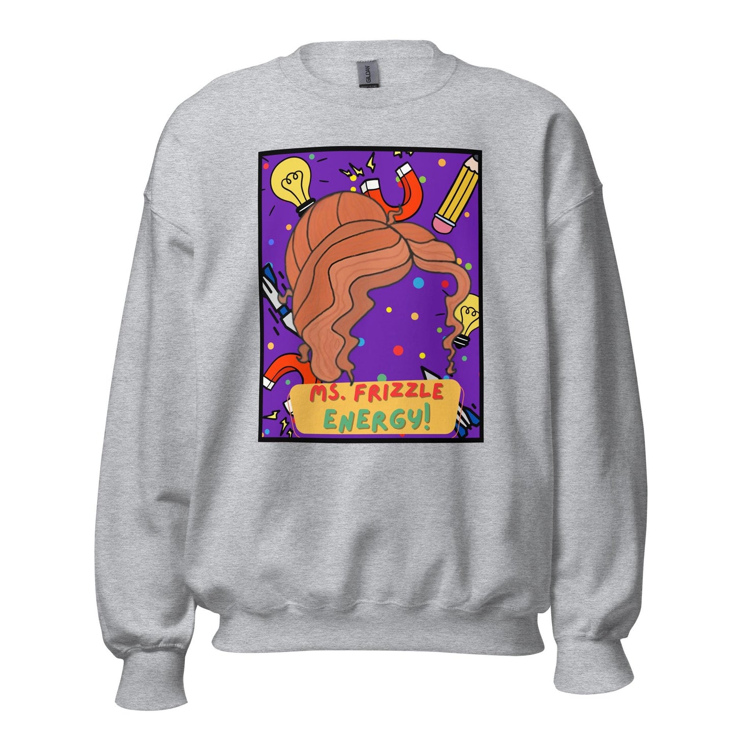 Ms. Frizzle Energy Unisex Sweatshirt