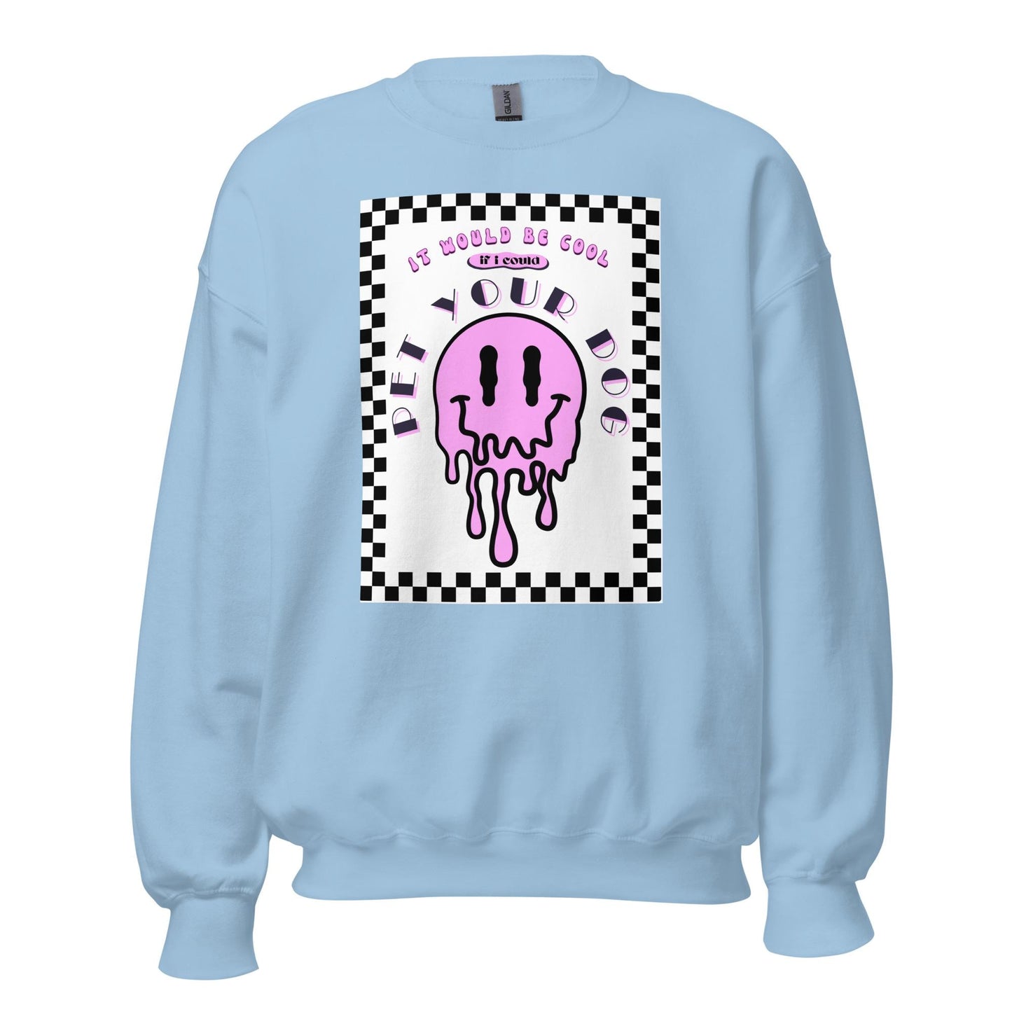 Pet Your Dog Unisex Sweatshirt